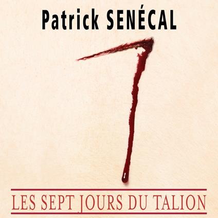 Sept Jours du talion (Les)