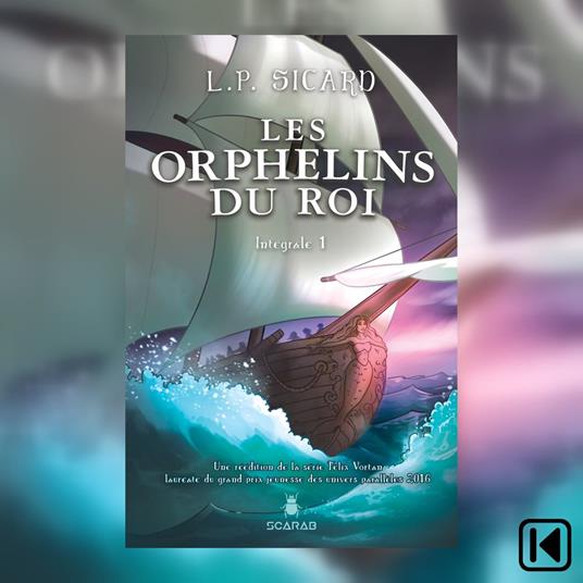 Les orphelins du roi Tome 1