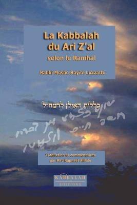 La Kabbalah Du Ari Z'al Selon Le Ramhal - Rabbi Raphael, Afilalo - cover