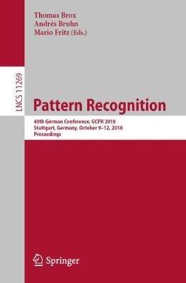 Pattern Recognition: 40th German Conference, GCPR 2018, Stuttgart, Germany, October 9-12, 2018, Proceedings - cover