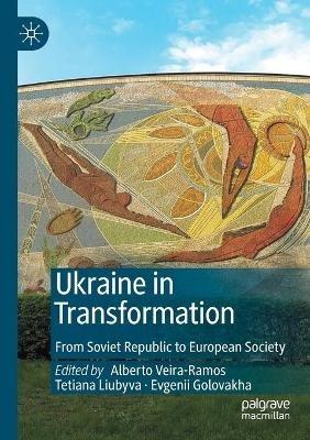 Ukraine in Transformation: From Soviet Republic to European Society - cover