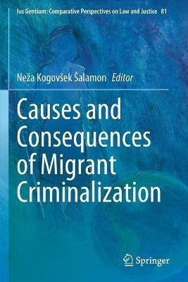 Causes and Consequences of Migrant Criminalization - cover