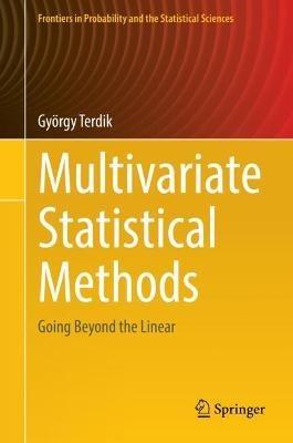 Multivariate Statistical Methods: Going Beyond the Linear - György Terdik - cover