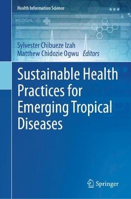 Sustainable Health Practices for Emerging Tropical Diseases - cover