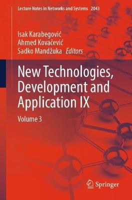 New Technologies, Development and Application IX: Volume 3 - cover