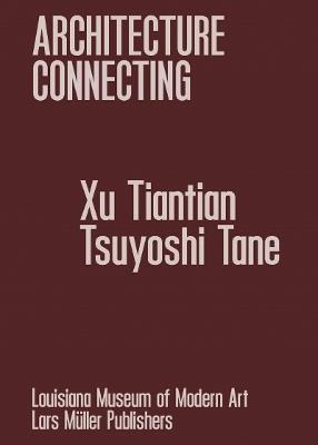 Architecture Connecting: Memoryscapes - Tiantian Xu,Tsuyoshi Tane - cover