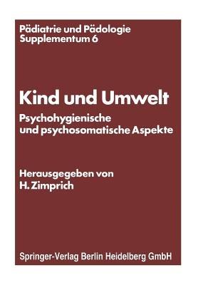 Kind und Umwelt: Psychohygienische und psychosomatische Aspekte - cover