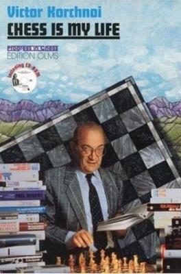 Chess is My Life - Victor Korchnoi - cover