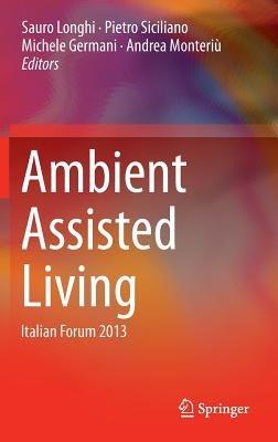 Ambient Assisted Living: Italian Forum 2013 - cover