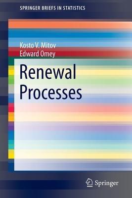 Renewal Processes - Kosto V. Mitov,Edward Omey - cover