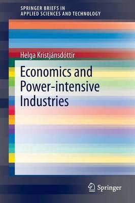 Economics and Power-intensive Industries - Helga Kristjánsdóttir - cover