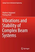 Vibrations and Stability of Complex Beam Systems - Vladimir Stojanovic,Predrag Kozic - cover