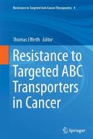 Resistance to Targeted ABC Transporters in Cancer - cover