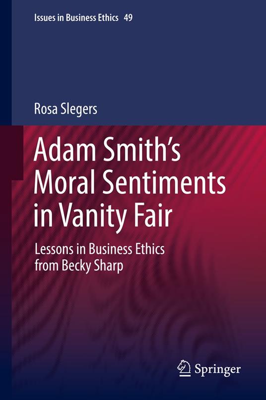 Adam Smith’s Moral Sentiments in Vanity Fair