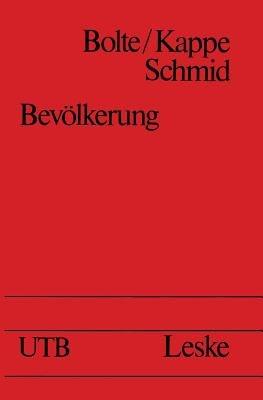 Bevölkerung: Statistik, Theorie, Geschichte und Politik des Bevölkerungsprozesses - Dieter Kappe - cover
