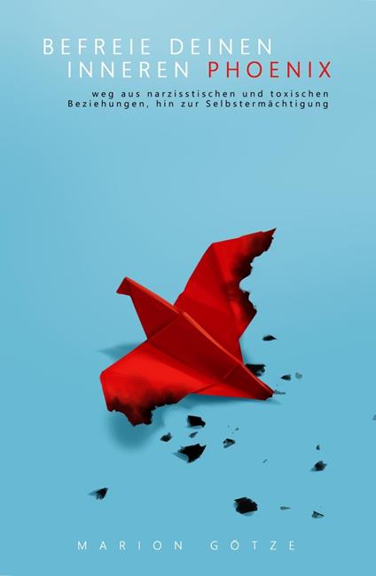 BEFREIE DEINEN INNEREN PHÖNIX