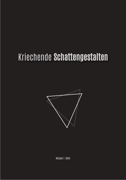 Kriechende Schattengestalten