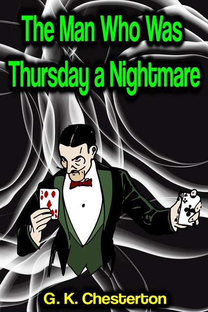 The Man Who Was Thursday: a Nightmare