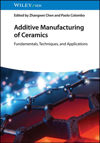 Additive Manufacturing of Ceramics