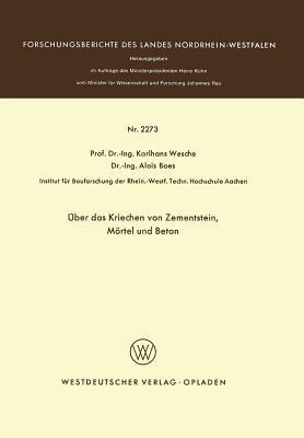 Über das Kriechen von Zementstein, Mörtel und Beton - Karlhans Wesche - cover