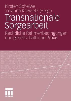 Transnationale Sorgearbeit: Rechtliche Rahmenbedingungen und gesellschaftliche Praxis - cover