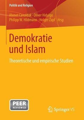 Demokratie und Islam: Theoretische und empirische Studien - cover