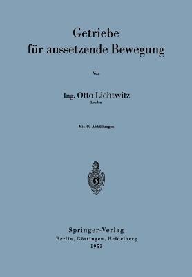 Getriebe für aussetzende Bewegung - Otto Lichtwitz - cover