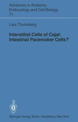 Interstitial Cells of Cajal: Intestinal Pacemaker Cells? - Lars Thuneberg - cover