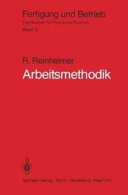 Arbeitsmethodik: Von der Aufgabe bis zur Lösung - R. Reinheimer - cover