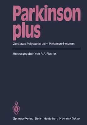 Parkinson plus: Zerebrale Polypathie beim Parkinson-Syndrom - cover