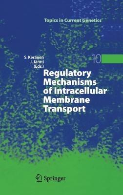 Regulatory Mechanisms of Intracellular Membrane Transport - cover