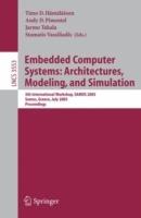 Embedded Computer Systems: Architectures, Modeling, and Simulation: 5th International Workshop, SAMOS 2005, Samos, Greece, July 18-20, Proceedings - cover