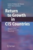 Return to Growth in CIS Countries: Monetary Policy and Macroeconomic Framework - cover