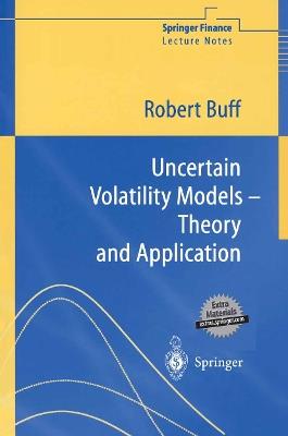 Uncertain Volatility Models: Theory and Application - Robert Buff - cover