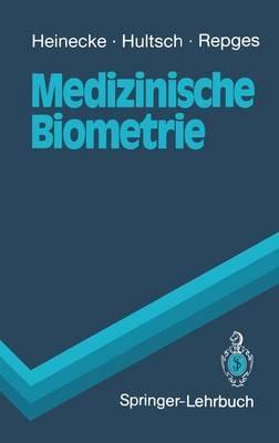 Medizinische Biometrie: Biomathematik und Statistik - Achim Heinecke,Ekhard Hultsch,Rudolf Repges - cover
