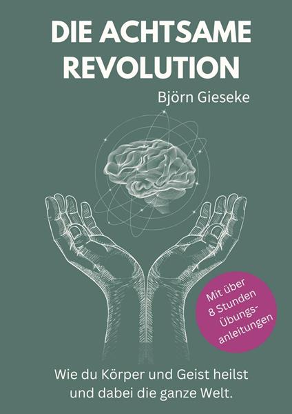 Die Achtsame Revolution