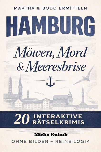 Martha & Bodo ermitteln: Möwen, Mord & Meeresbrise: