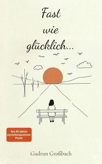 Fast wie glücklich ...