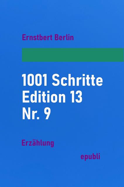 1001 Schritte – Edition 13 – Nr. 9
