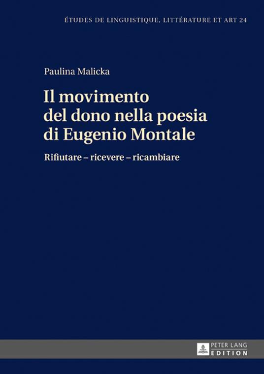 Il movimento del dono nella poesia di Eugenio Montale - Paulina Malicka - ebook