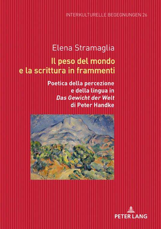 Il peso del mondo e la scrittura in frammenti - Elena Stramaglia - ebook