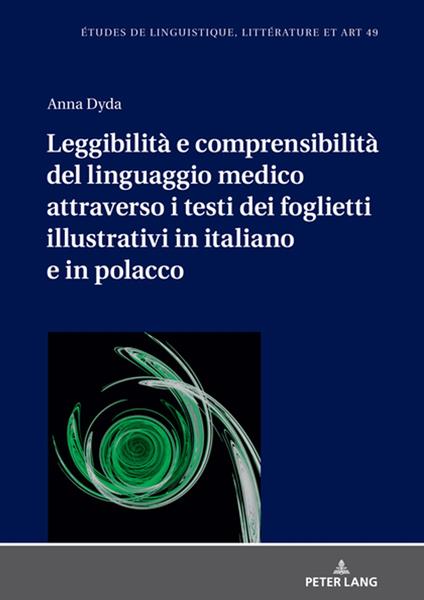 Leggibilità e comprensibilità del linguaggio medico attraverso i testi dei foglietti illustrativi in italiano e in polacco - Anna Dyda,Roman Sosnowski - ebook