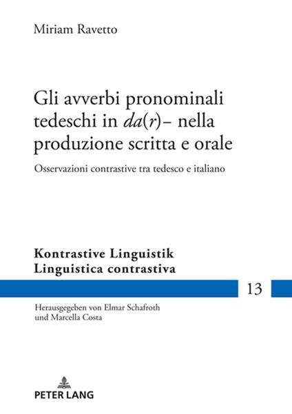 Gli avverbi pronominali tedeschi in «da(r)-» nella produzione scritta e orale - Miriam Ravetto - ebook