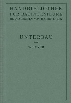 Unterbau: II. Teil Eisenbahnwesen und Städtebau. - W. Hoyer - cover