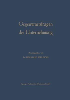 Gegenwartsfragen der Unternehmung: Offene Fragen der Betriebswirtschaftslehre - cover