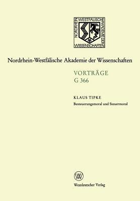 Besteuerungsmoral und Steuermoral: 422. Sitzung am 20. Oktober 1999 in Düsseldorf - Klaus Tipke - cover