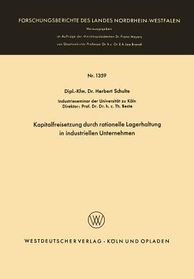 Kapitalfreisetzung durch rationelle Lagerhaltung in industriellen Unternehmen - Herbert Schulte - cover