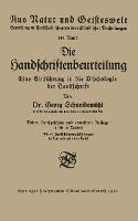 Die Handschriftenbeurteilung: Eine Einführung in die Psÿchologie der Handschrift - Georg Schneidemühl - cover