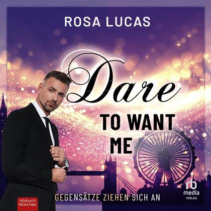 Dare to Want Me