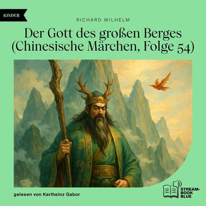 Der Gott des großen Berges (Chinesische Märchen, Folge 54)
